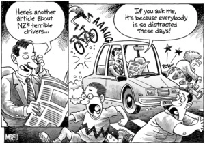 "Here's another article about NZ's terrible drivers... If you ask me, it's because everybody is so distracted these days!" 19 February, 2008