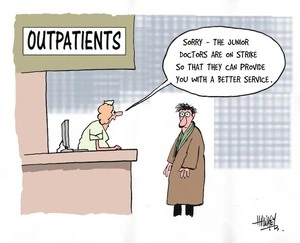 Outpatients. "Sorry, the junior doctors are on strike so that they can provide you with a better service." 16 June, 2006.
