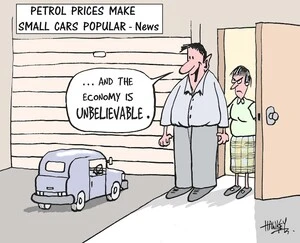 Petrol prices make small cars popular. News. "...and the economy is unbelievable." 28 July, 2006.