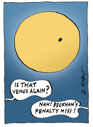 "Is that Venus again?" "Nah! Beckham's penalty miss!" 26 June, 2004