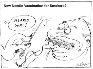 New Needle Vaccination for Smokers?.. "Nearly done!" 10 May, 2006