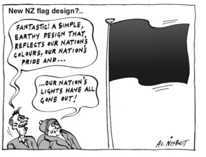 New NZ flag design?.. "Fantastic! A simple, earthy design that reflects our nation's colours, our nation's pride and..." "... our nation's light have all gone out!" 29 May, 2004