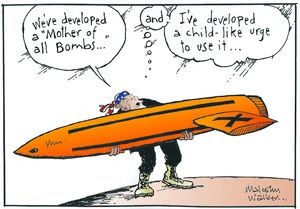 "We've developed a 'Mother of all Bombs'" (Thinks) "And I've developed a child-like urge to use it..." Sunday News, 14 March 2003