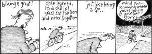 "Biking is great! Once learned, it's a skill of great satisfaction and never forgotten. Just like being a GP... Mind you... Knowing where you're going is another story" 25 July 2007