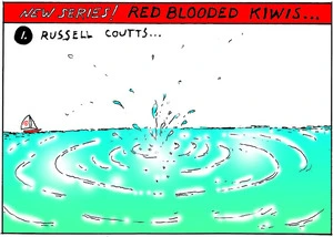 NEW SERIES! RED BLOODIED KIWIS...1. Russell Coutts... Sunday News, 30 July 2004