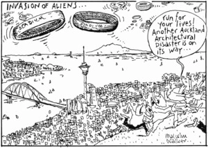 INVASION OF ALIENS... "Run for your lives! Another Auckland architectural disaster is on its way.." 3 November 2006