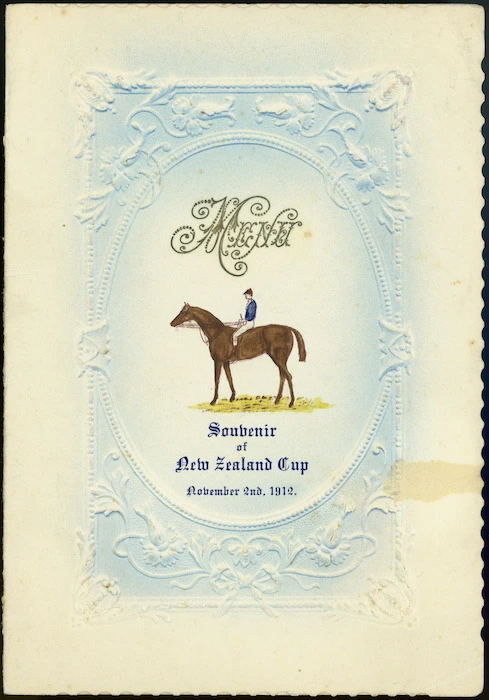 Warner's Hotel (Christchurch) :Souvenir of New Zealand Cup, November 2nd, 1912. Menu. Christchurch Press Company Limited, Printers.