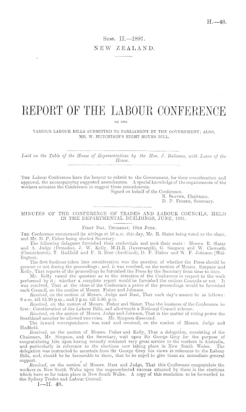REPORT OF THE LABOUR CONFERENCE ON THE VARIOUS LABOUR BILLS SUBMITTED TO PARLIAMENT BY THE GOVERNMENT; ALSO, MR. W. HUTCHISON'S EIGHT HOURS BILL.