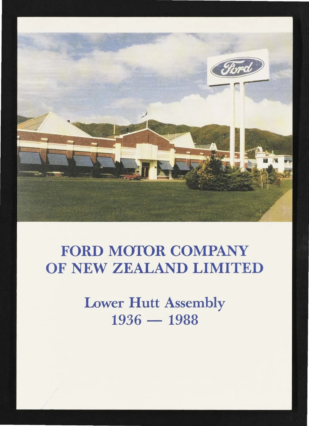 Ford Motor Company of New Zealand Limited : Lower Hutt assembly 1936-1988