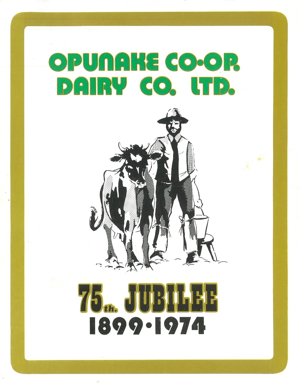 Opunake Co-operative Dairy Company, Limited. 75th Jubilee, 1899-1974