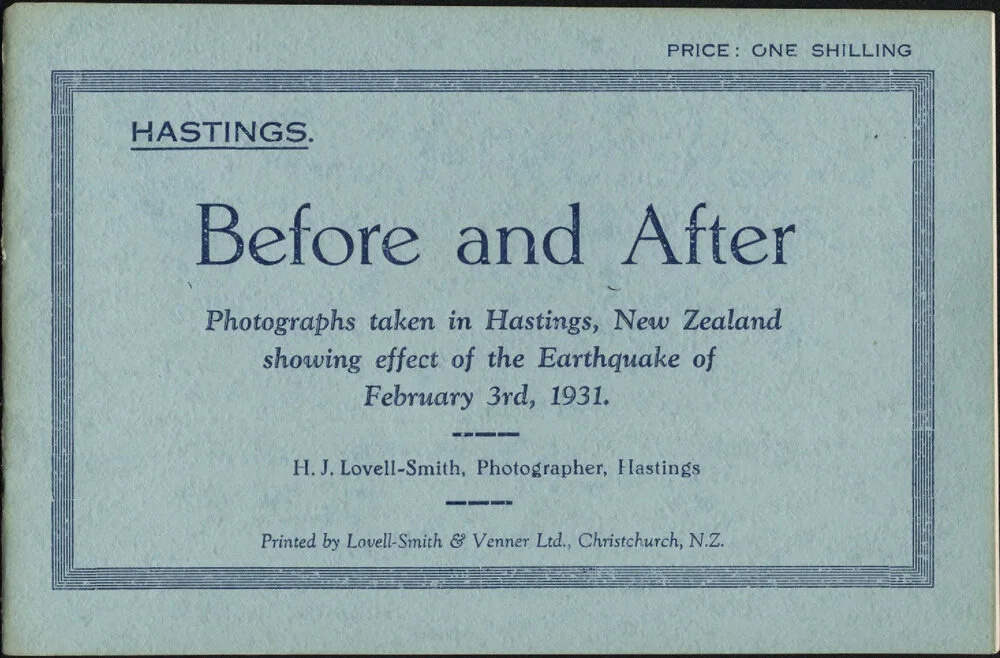 Before and after: photographs taken in Hastings, New Zealand showing effect of the earthquake of February 3rd, 1931