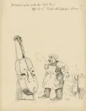 Old German who has just finished [constructing a] double bass, "Mine gott! I leave the glue pot inside" [picture] /