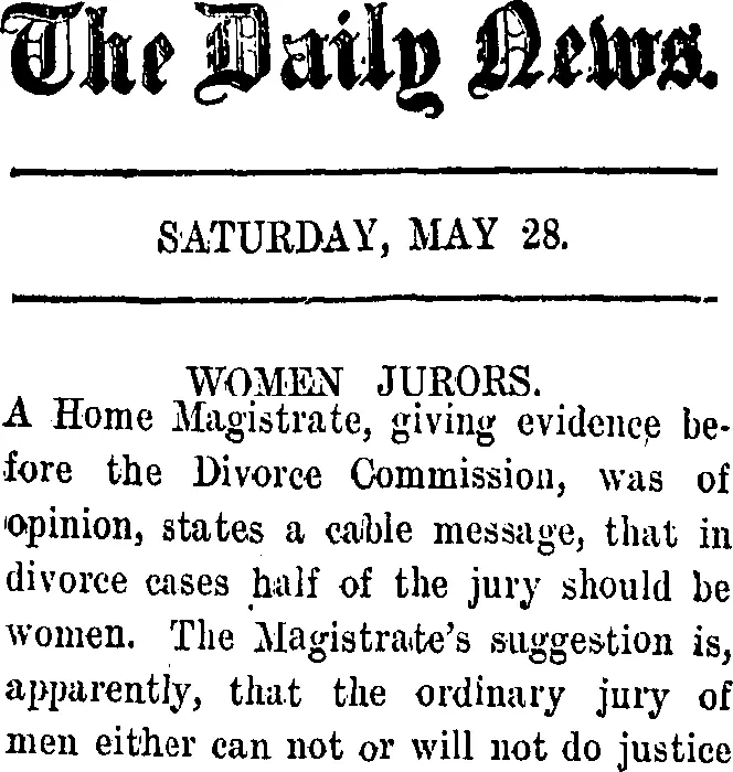 The Daily News. SATURDAY, MAY 28. WOMEN JURORS. (Taranaki Daily News 28-5-1910)