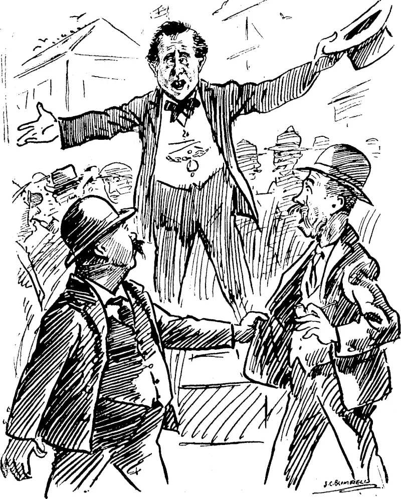 Pacifist Orator: Comrades, I want to convince you ; 1 want to teach you to see things as I see them. Bill: Cripes Jim, let's get out o' this before, 'c begins ter teach us that look. (Observer, 08 June 1918)