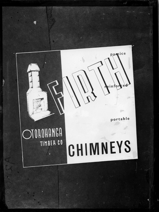 Showing a poster advertising Firth chimneys for Otorohanga Timber Company 1940s