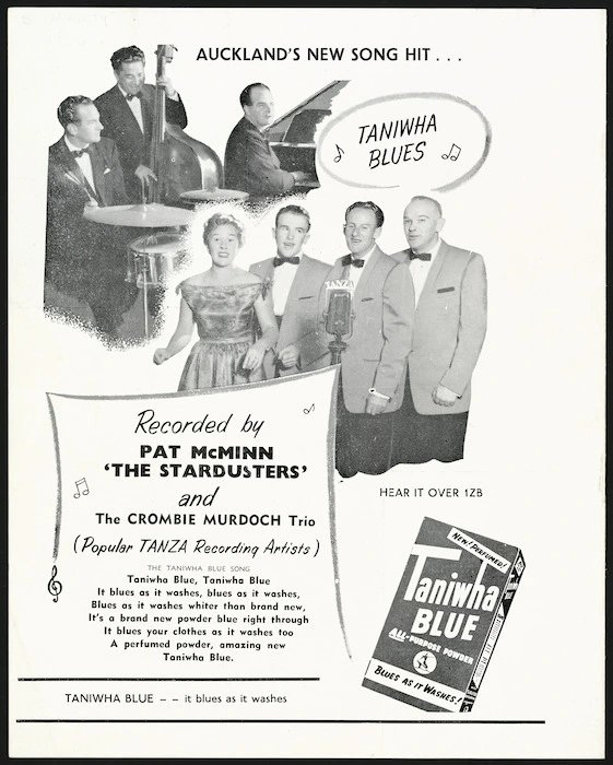 Auckland's new song hit ... "Taniwha blues", recorded by Pat McMinn, "The Stardusters" and the Crombie Murdoch Trio (popular TANZA recording artists). Taniwha Blue - it blues as it washes [1956]