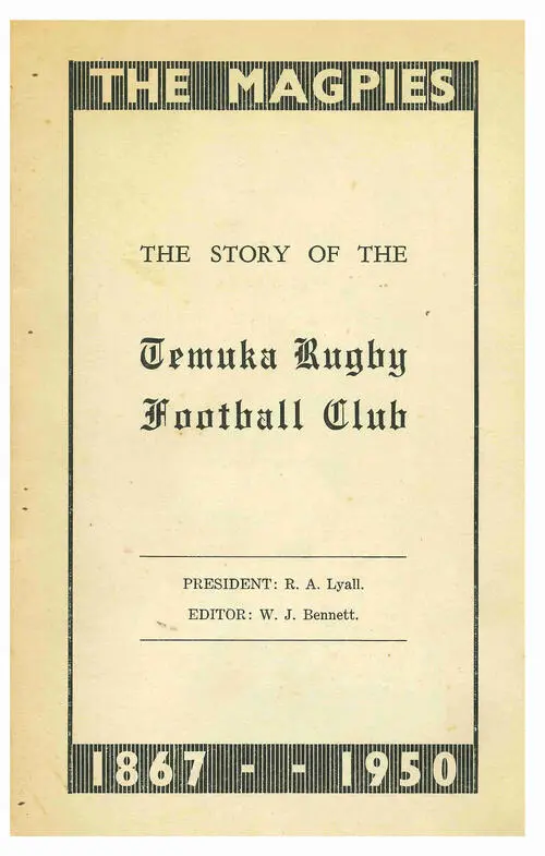 The Magpies 1867 -1950: The story of the Temuka Rugby Football Club