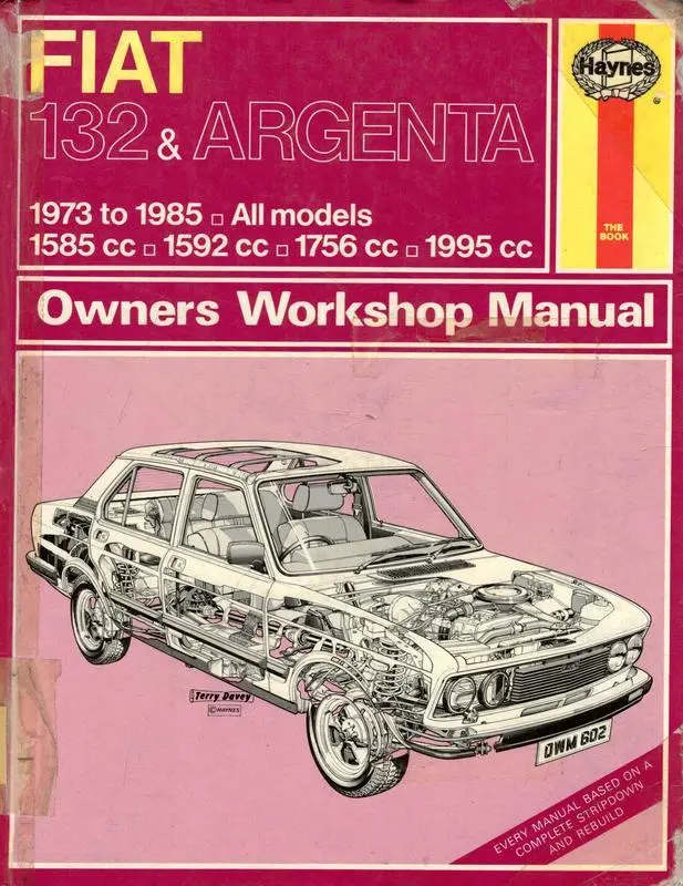 Fiat 132 & Argenta 1973 to 1985 Owners Workshop Manual