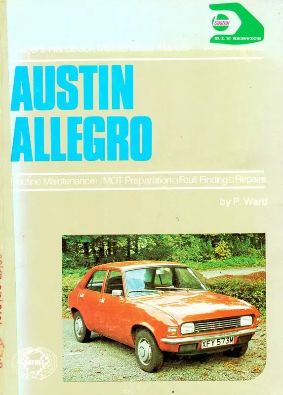 Austin Allegro owners handbook maintenance manual : covers all models from 1973
