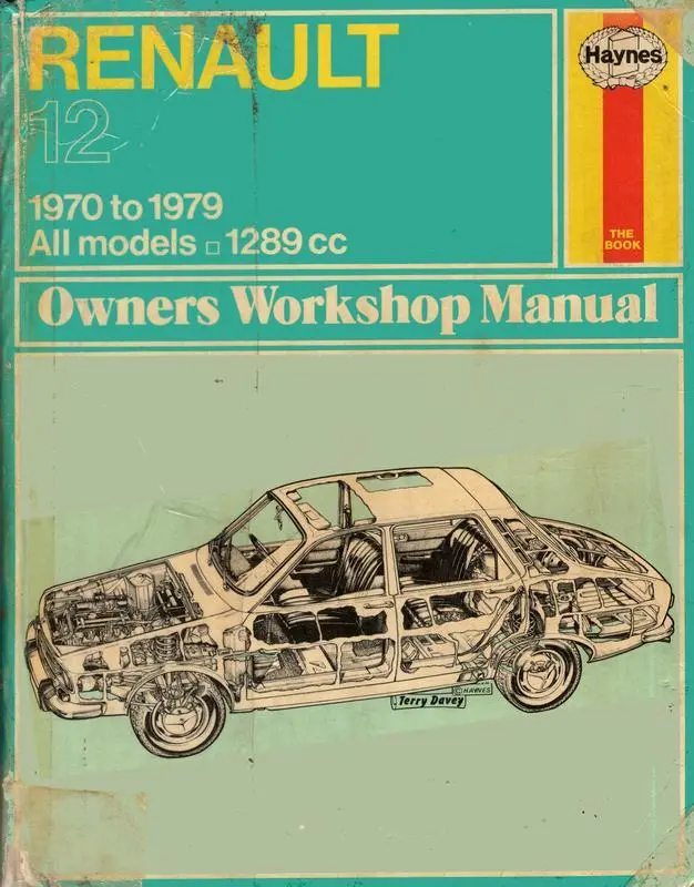 Renault 12 : 1970-1974 all models 1289 cc owners workshop manual