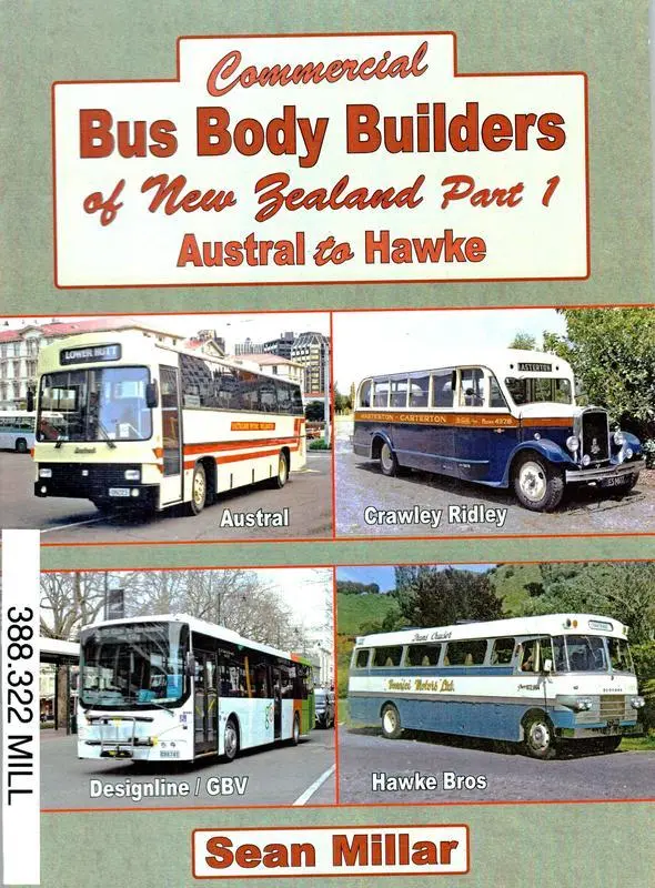 Commercial bus body builders of New Zealand Part 1 Austral to Hawke