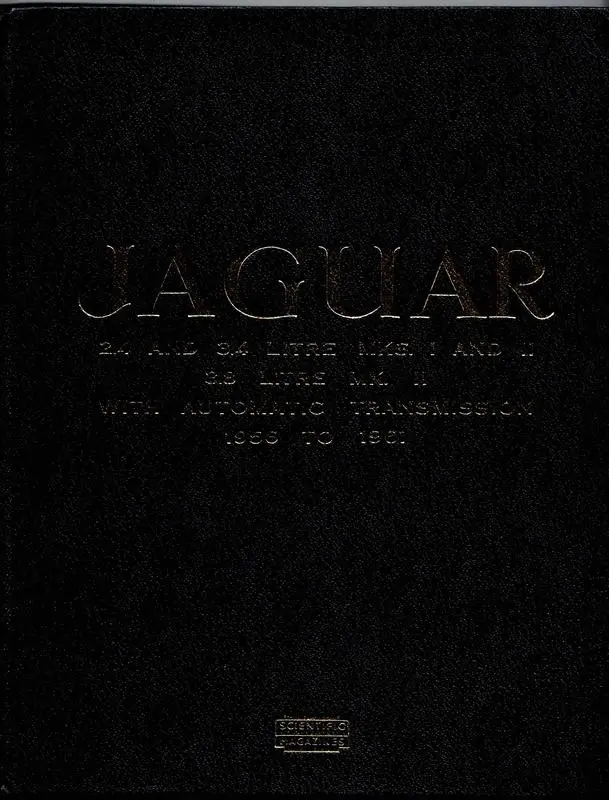 Workshop manual for Jaguar :2.4 and 3.4 litre Mks I and II - 3.8 litre Mk II with automatic transmission 1956 to 1961.