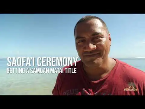 SAOFA'I CEREMONY - GETTING A SAMOAN MATAI TITLE