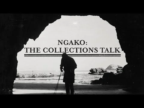 Trailer: Ngako: The Collections talk