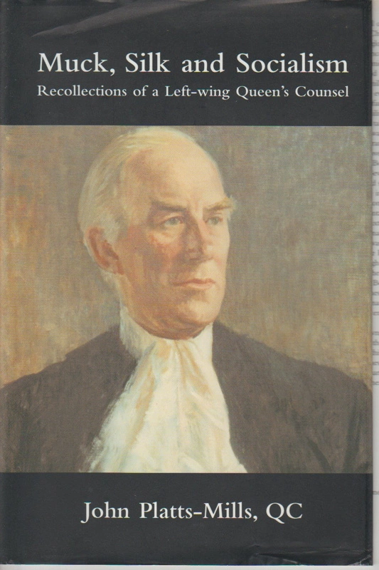 Muck, silk and socialism : recollections of a left-wing Queen's Counsel