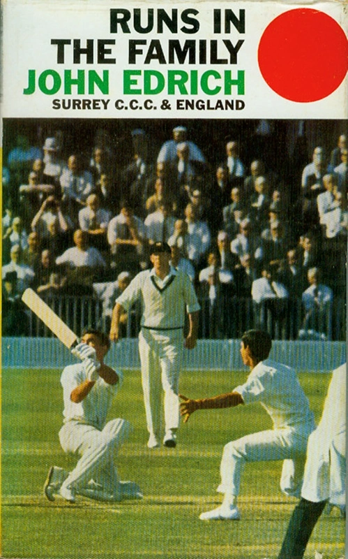 Book: Runs in the Family by John Edrich & David Frith, 1969.