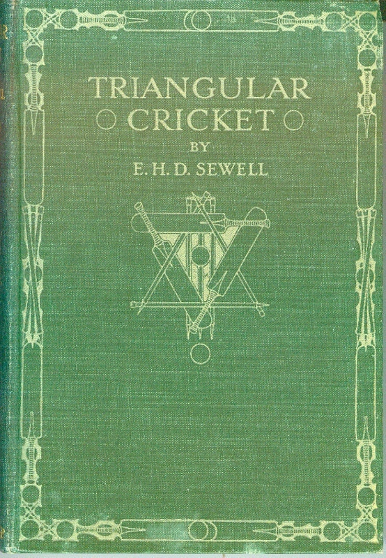 Book: Triangular Cricket by E. H. D. Sewell, 1912