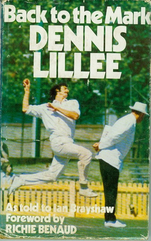 Book: Back to the Mark, by Dennis Lillee, as told to Ian Brayshaw, 1974