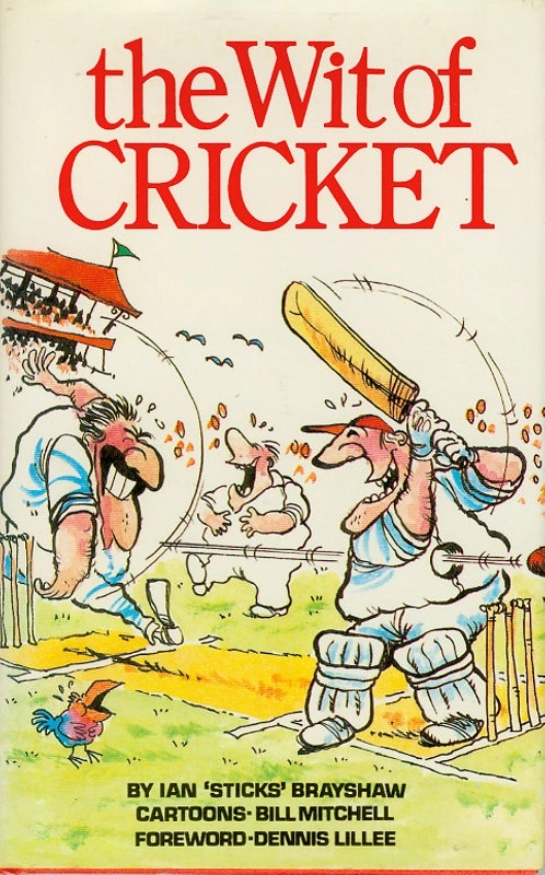 Book: The Wit of Cricket by Ian 'Sticks' Brayshaw 1982