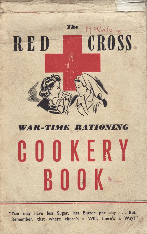 Cookery Book, Red Cross, War-Time Rationing