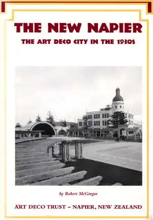 New Napier, The – The Art Deco City in the 1930s