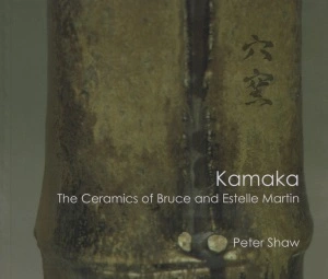 Kamaka – The Ceramics of Bruce and Estelle Martin