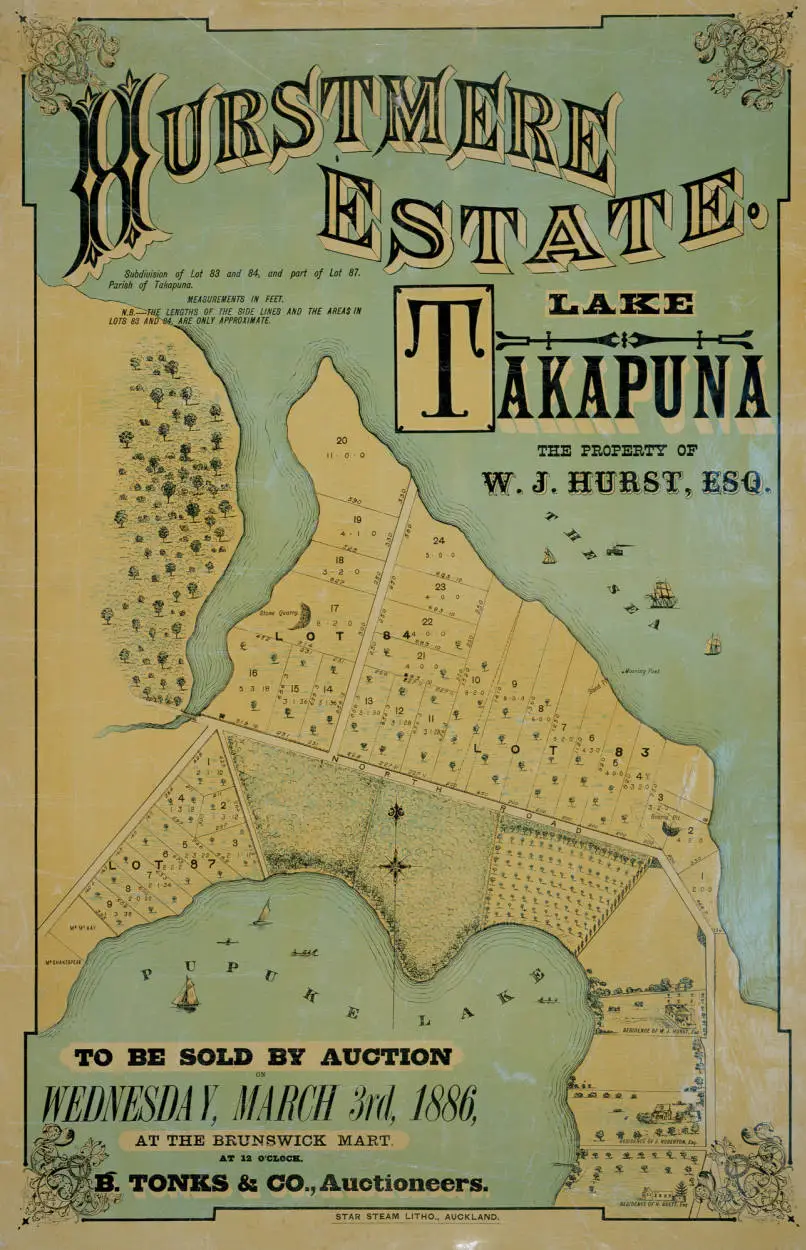 Hurstmere estate, Lake Takapuna, the property of W. J. Hurst, to be sold by auction on Wednesday, March 3rd, 1886, at the Brunswick Mart