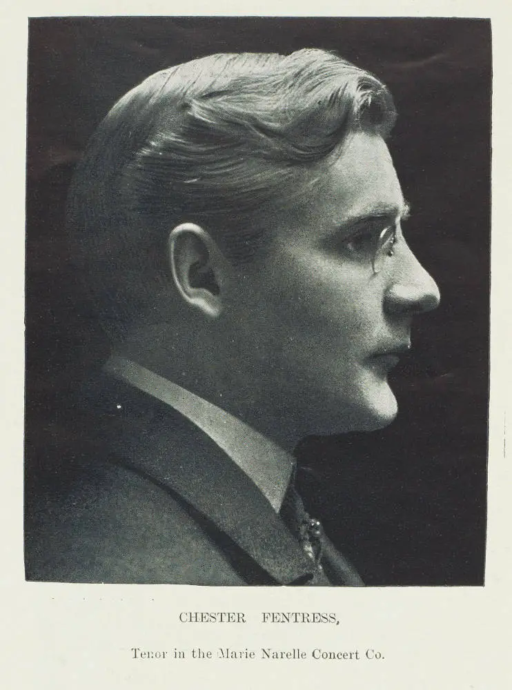 Chester Fentress, tenor in the Marie Narelle Concert Co.