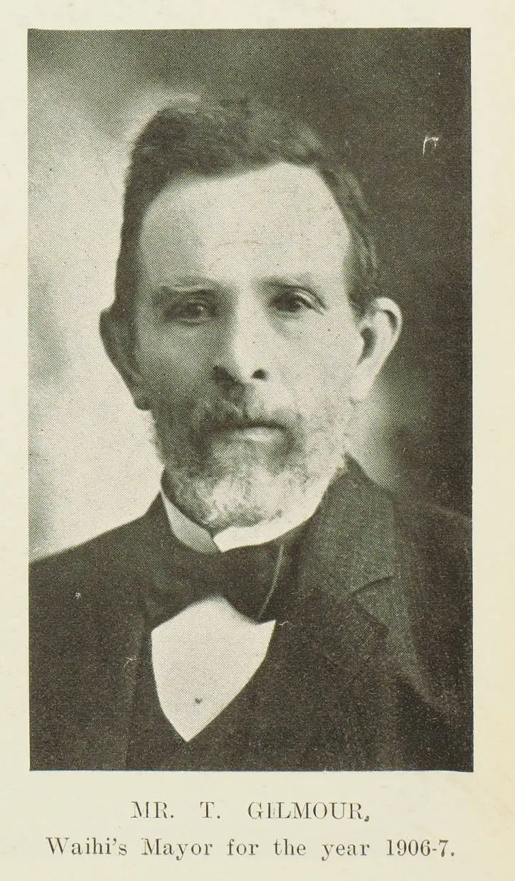 Mr T Gilmour, Waihi's Mayor for the year 1906-7