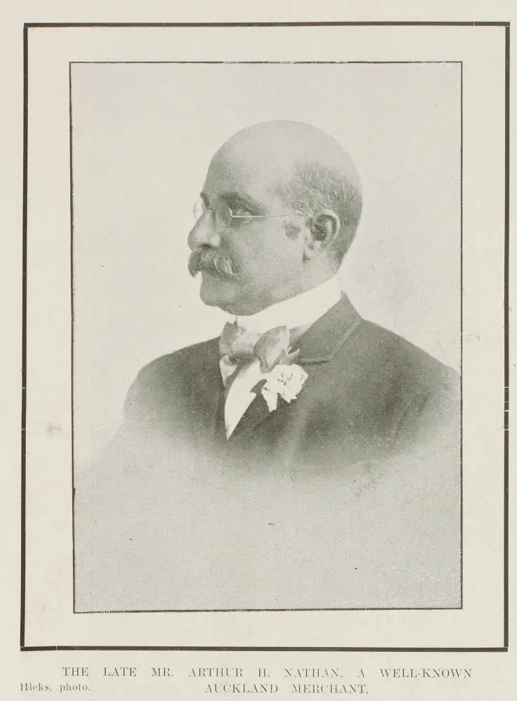 The late Mr Arthur H Nathan, a well-known Auckland merchant