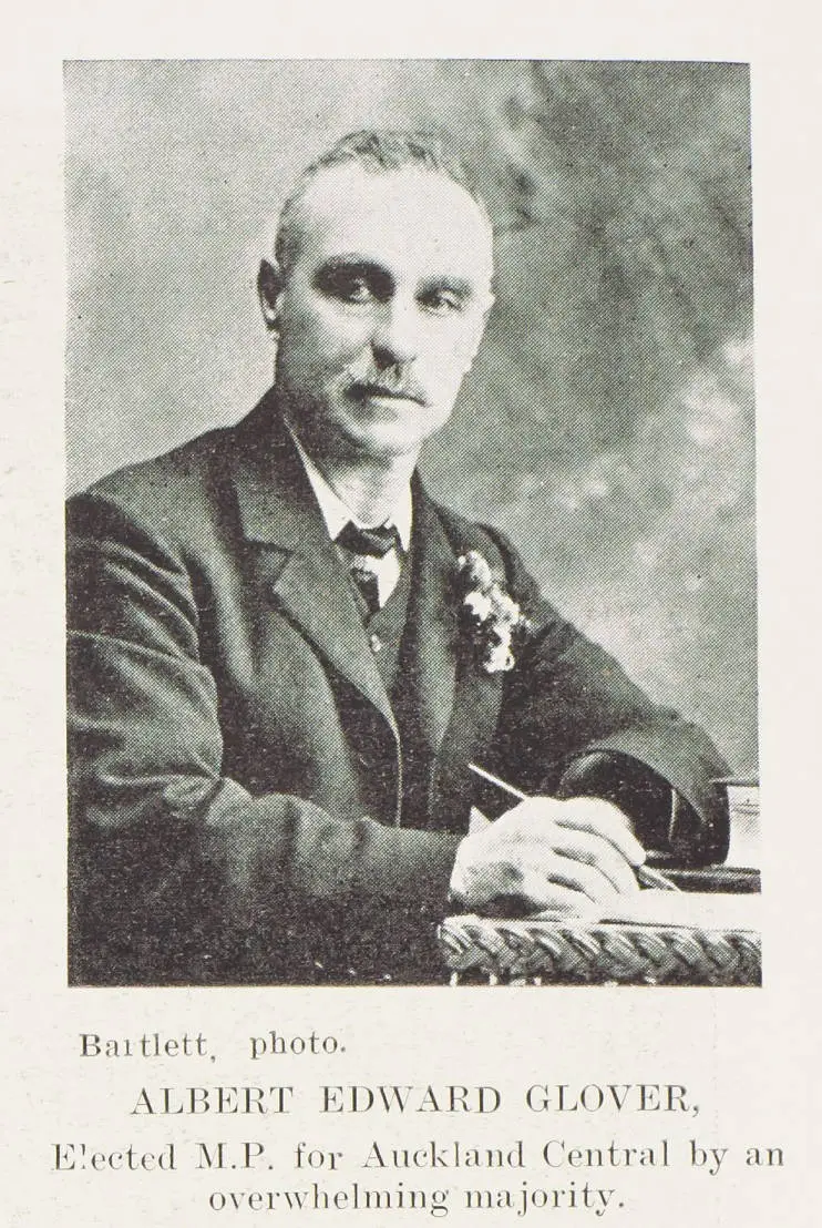 Albert Edward Glover, elected M.P. for Auckland Central, by an overwhelming majority
