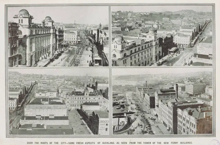 Over the roofs of the city - some fresh aspects of Auckland, as seen from the tower of the new Ferry Buildings