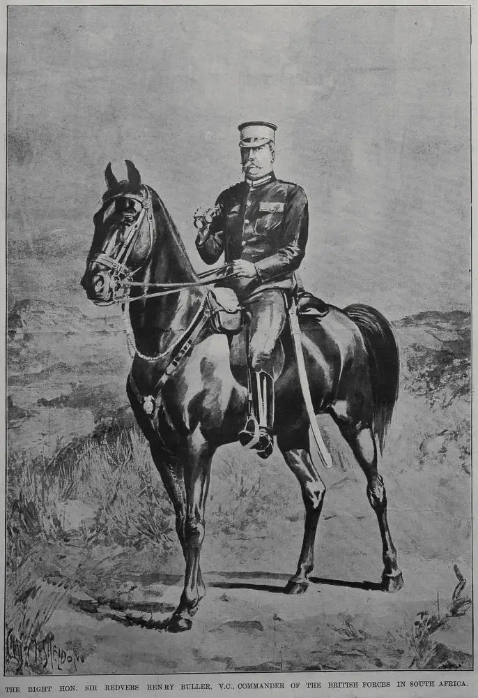 The Right Hon. Sir Redvers Henry Buller, V.C., commander of the British Forces in South Africa