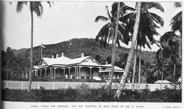 Samoa under the Germans with the hospital at Apia built by Mr G Kaust