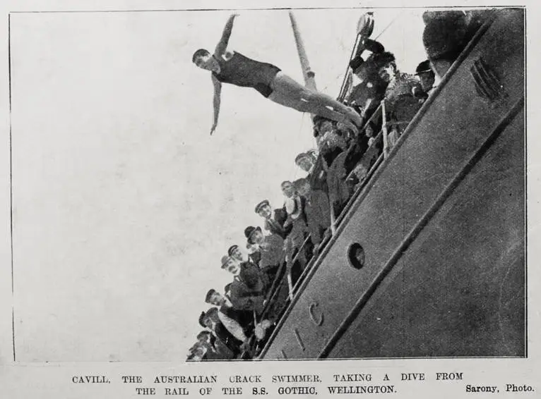 Cavill, the crack Australian swimmer, taking a dive from the rail of the S S Gothic in Wellington