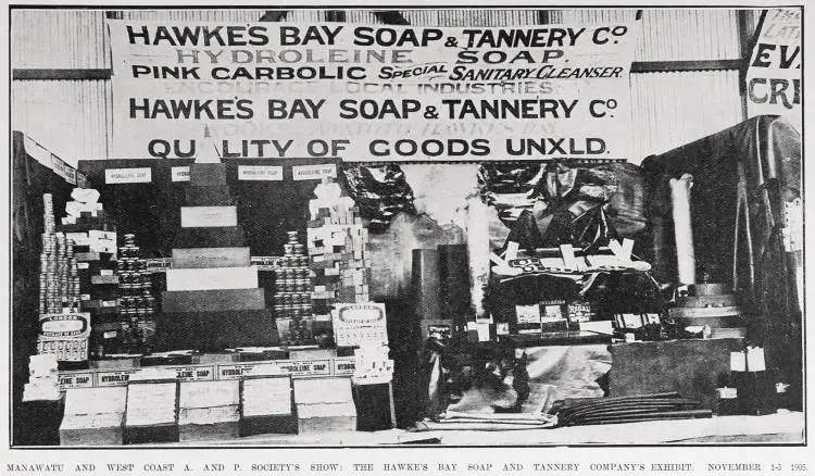 MANAWATU AND WEST COAST A. AND P. SOCIETY'S SHOW: THE HAWKE'S BAY SOAP AND TANNERY COMPANY'S EXHIBIT. NOVEMBER 1-3 1905