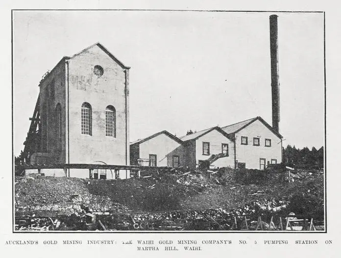 AUCKLAND'S GOLD MINING INDESTRY: THE WAIHI GOLD MINING COMPANY'S NO. 5 PUMPING STATION ON MARTHA HILL, WAIHI
