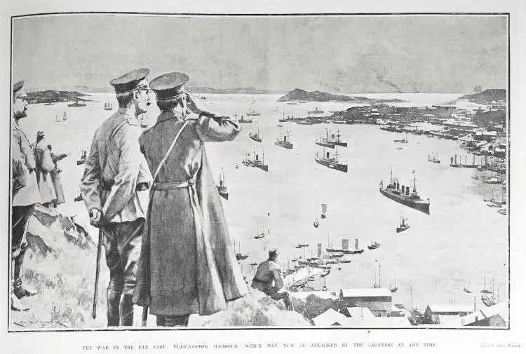 THE WAR IN THE FAR EAST: VLADIVOSTOK HARBOUR. WHICH MAY NOW BE ATTACKED BY THE JAPANESE AT ANY TIME