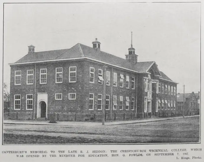 CANTERBURY'S MEMORIAL TO THE LATE R. J. SEDDON: THE CHRISTCHURCH TECHNICAL COLLEGE. WHICH WAS OPENED BY THE MINISTER FOR EDUCATION, HON. G. FOWLDS, ON SEPTEMBER 7, 1907