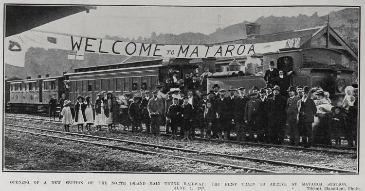 OPENING OF A NEW SECTION OF THE NORTH ISLAND MAIN TRUNK RAILWAY: THE FIRST TRAIN TO ARRIVE AT MATAROA STATION, JUNE 1, 1907
